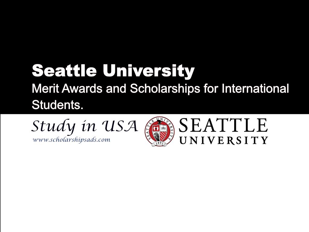 Seattle University USA Merit Scholarships 20242025. Bursaries Room