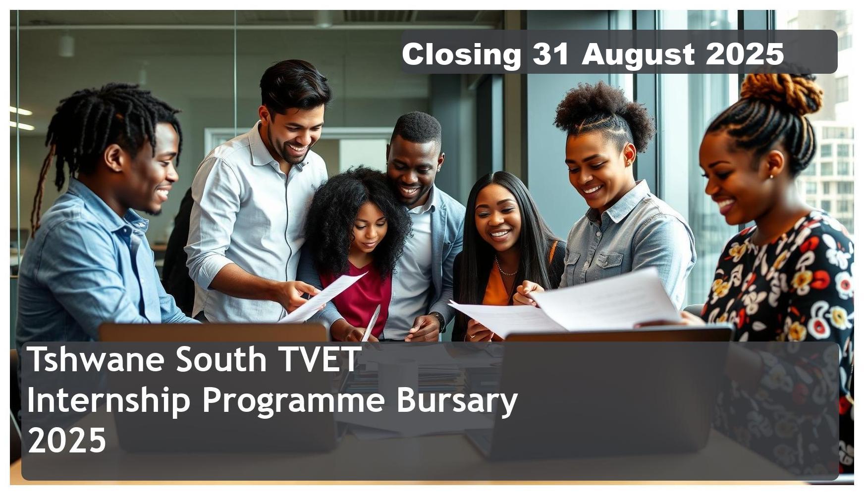 **Tshwane South TVET College FASSET Internship Programme Bursary 2025 – Closing Date: 31 August 2025 Apply Now!**