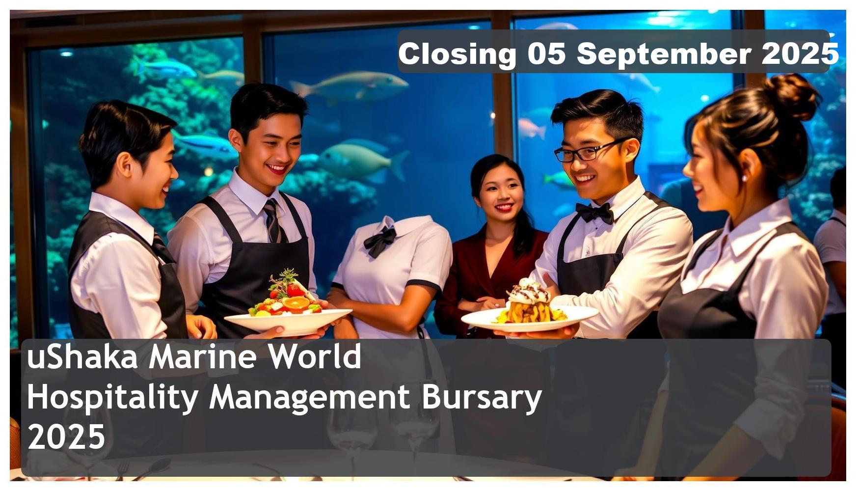 uShaka Marine World Hospitality Management Bursary 2025 – Closing Date: 05 September 2025, Apply Now!