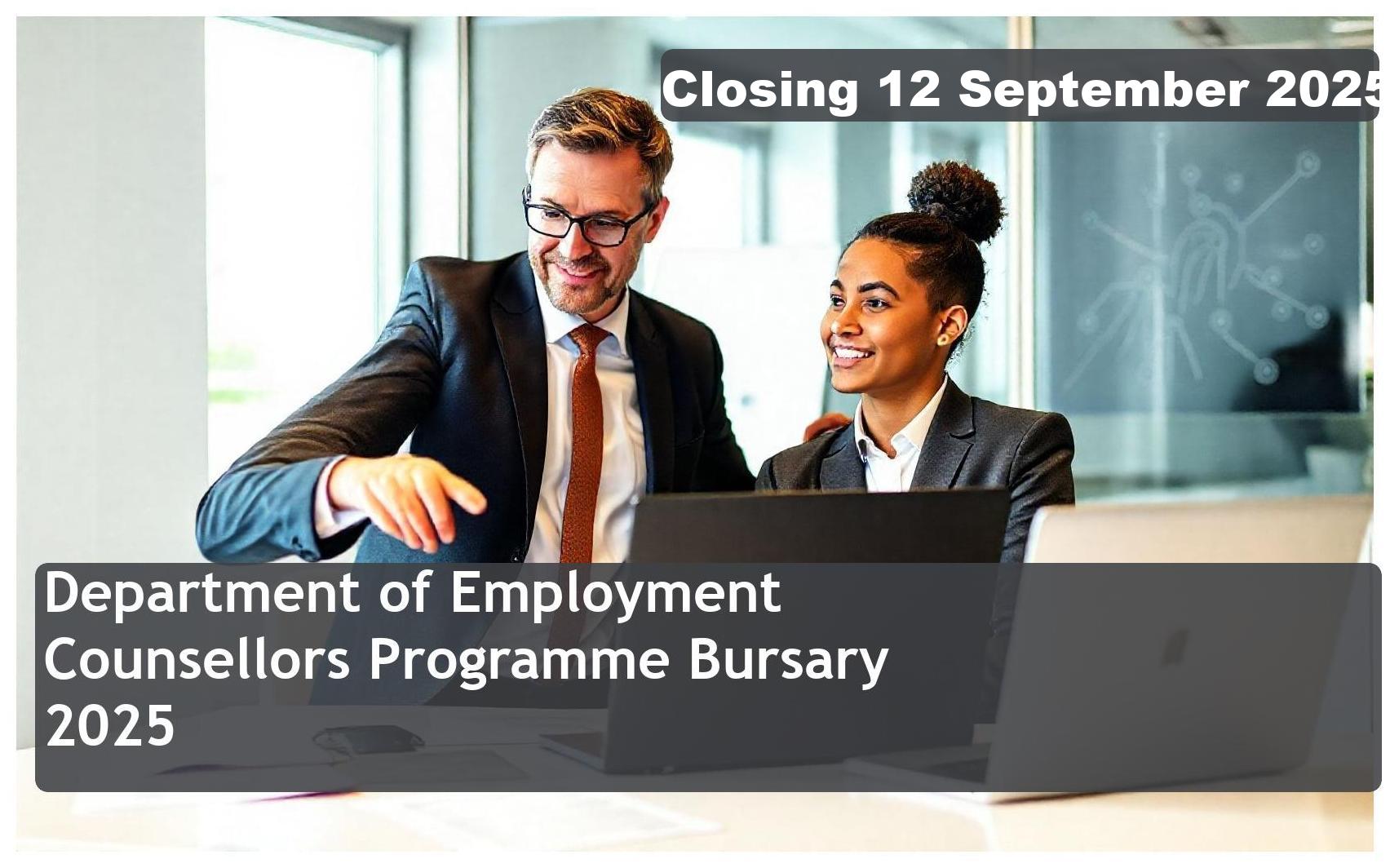 Department of Employment and Labour Trainee Employment Counsellors Programme Bursary 2025 – Closing Date: 12 September 2025 Apply Now