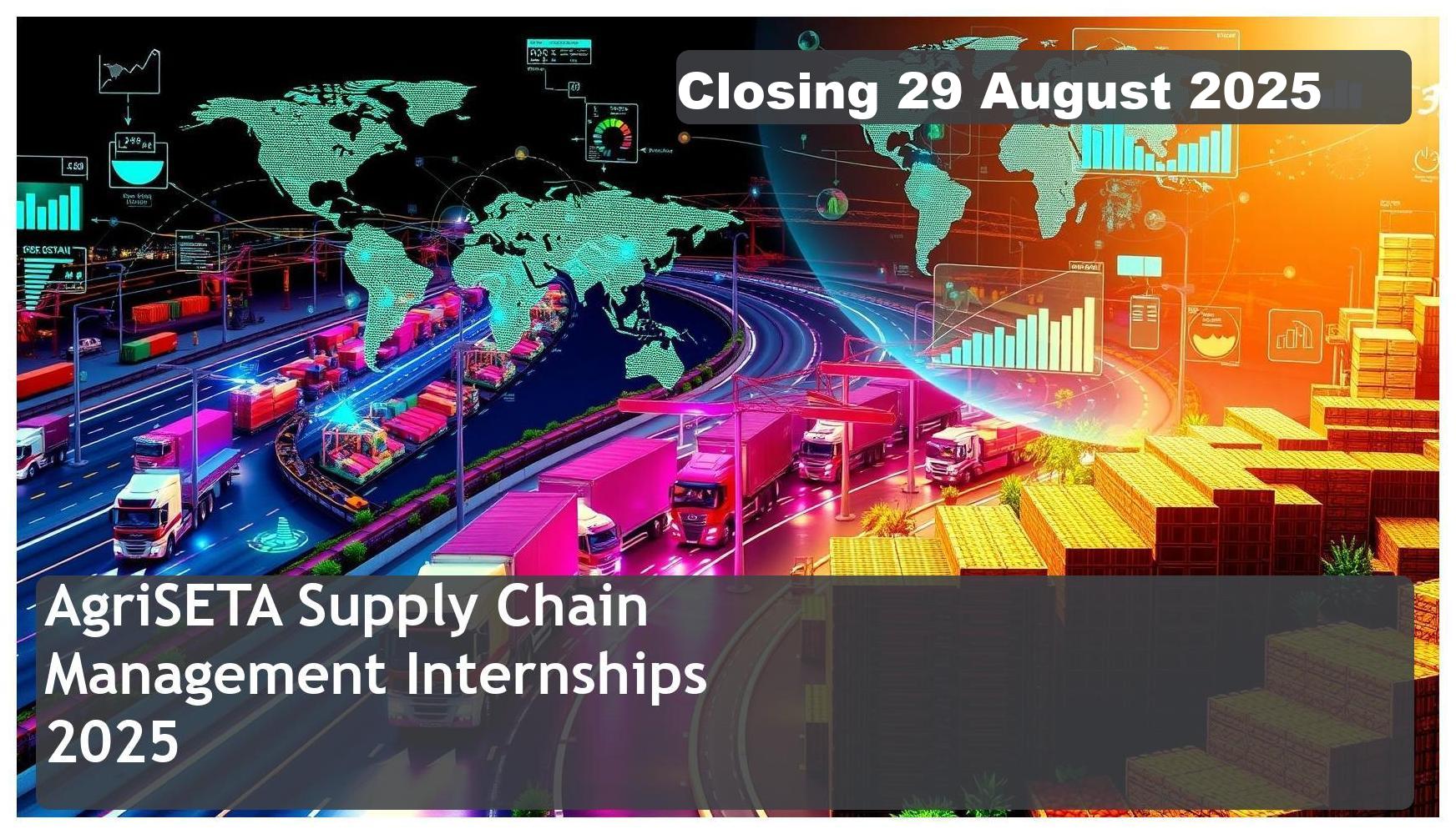 AgriSETA Supply Chain Management Bursary 2025 – Closing Date: 29 August 2025 – Apply Now