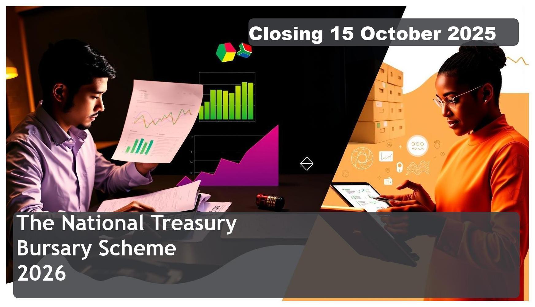 **National Treasury Bursary 2026 – Closing Date: 22 August 2025 Funding Your Future!**