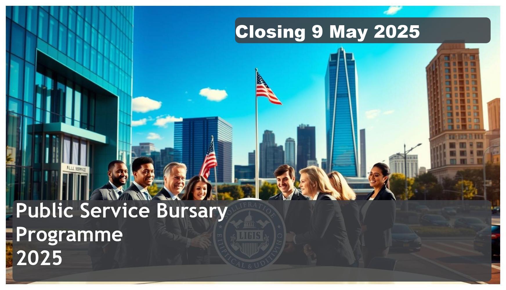 **Public Service Bursary Programme 2025 – Closing Date: 9 May 2025 (Bermuda)**