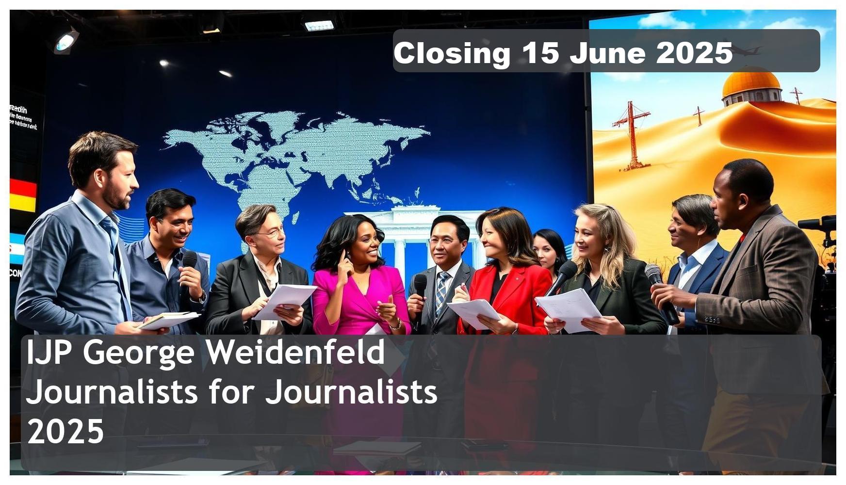 IJP George Weidenfeld Bursary 2025 – Closing Date: 15 June 2025, Apply Now!