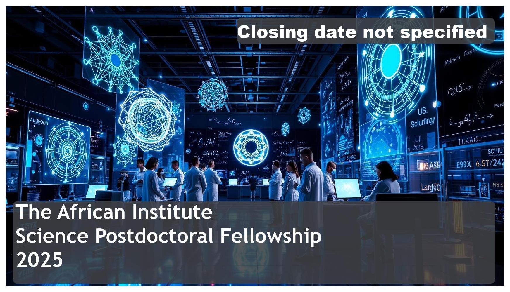 AIMS South Africa AI in Science Postdoctoral Fellowship Bursary 2024 – Closing Date: 15 July 2024, Apply Now!