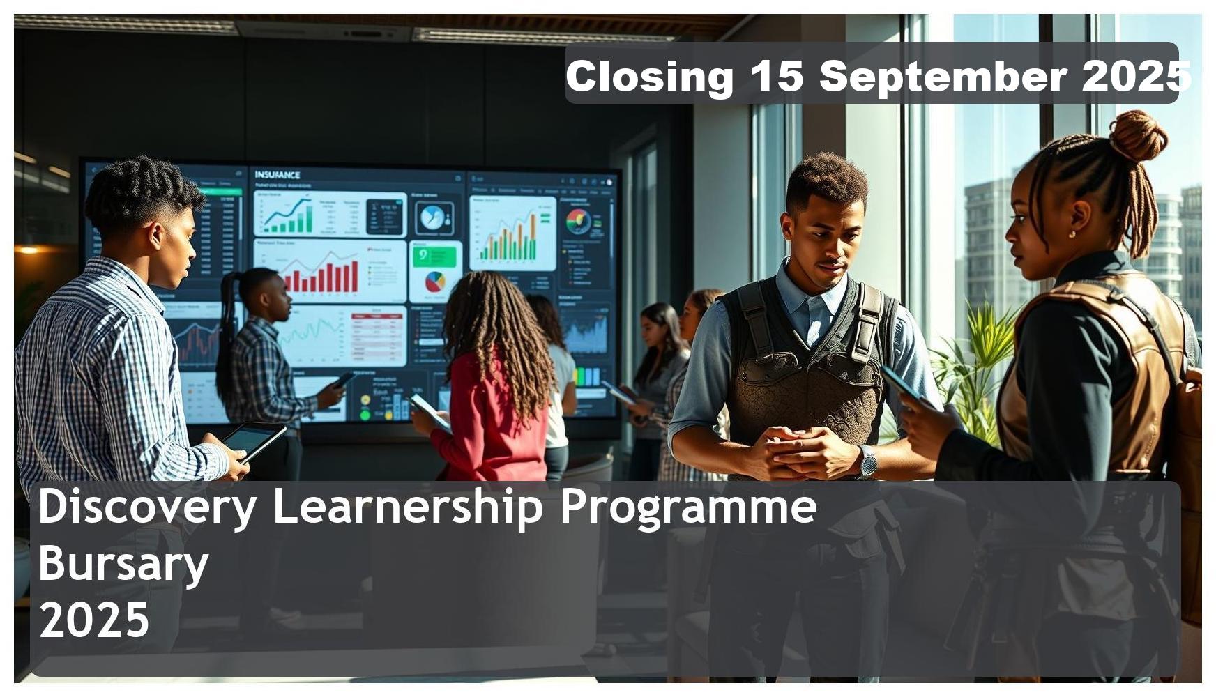 **Discovery Learnership Programme Bursary 2026 – Closing Date: 15 September 2025, Apply Now!**
