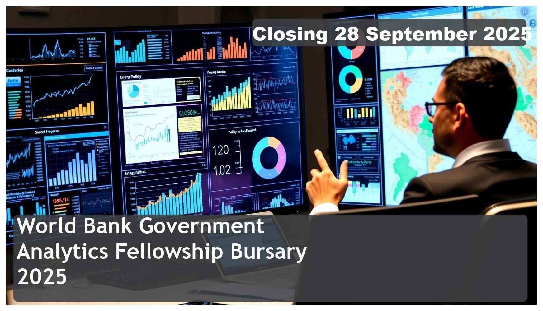 World Bank Government Analytics Fellowship Bursary 2026 – Closing Date: 28 September 2025 – Apply Now!