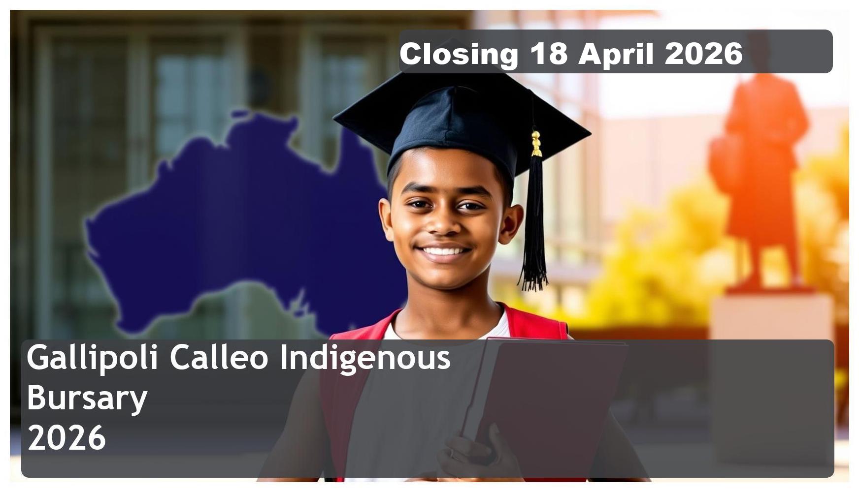 Gallipoli Calleo Indigenous Bursary 2026 – Closing Date: 18 April 2026 – Funding Your Future