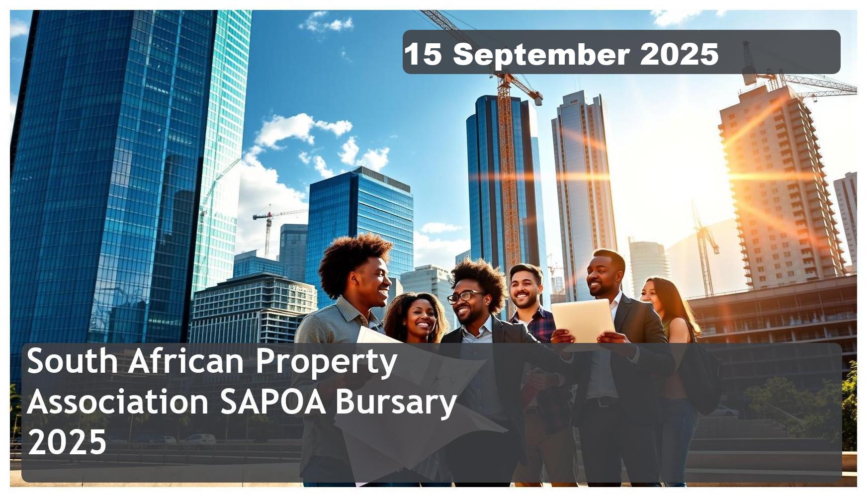 South African Property Owners Association (SAPOA) Bursary 2026 – Closing Date: 15 September 2025 – Apply Now!