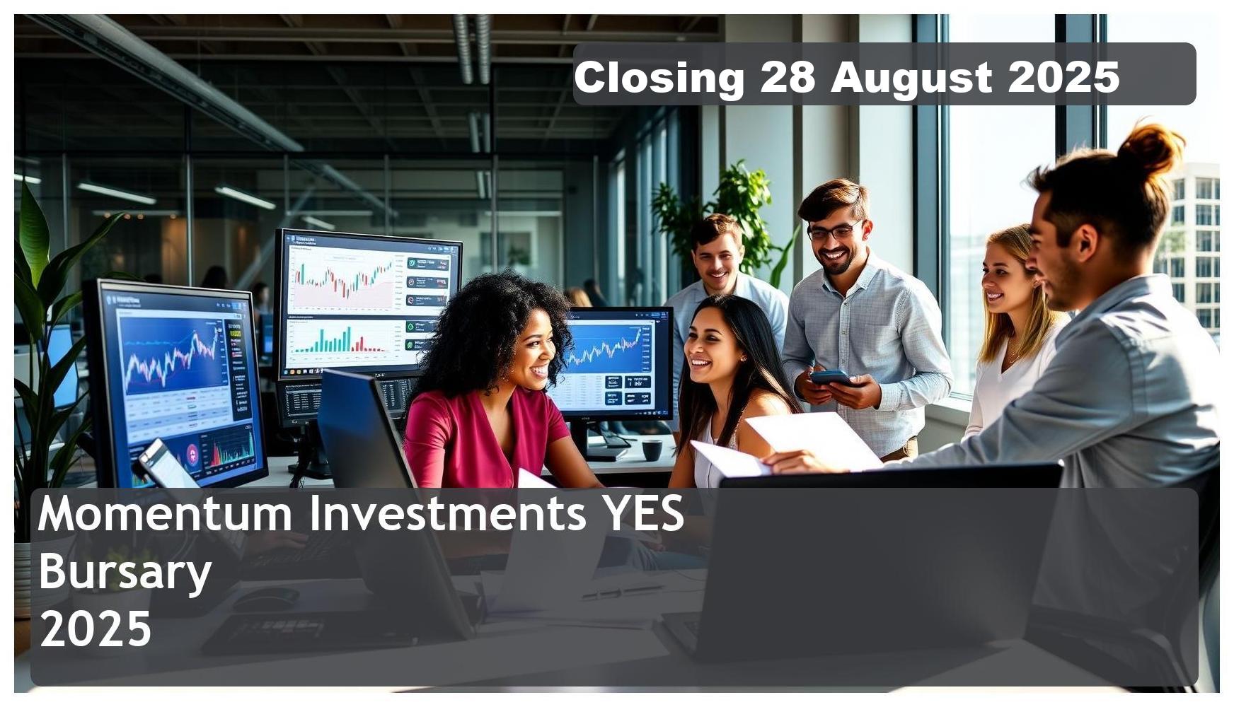 Momentum Investments YES Bursary 2025 – Closing Date: 28 August 2025 Apply Now!