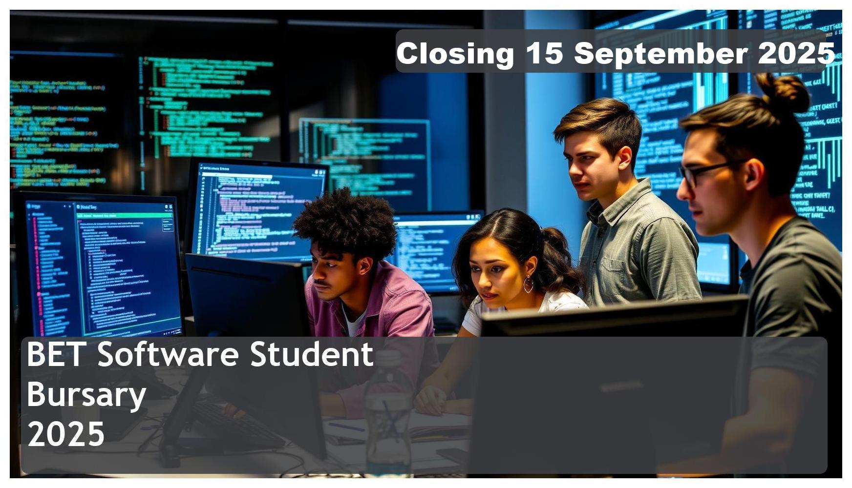 BET Software Bursary 2025 – Closing Date: 15 September 2025 – Apply Now!