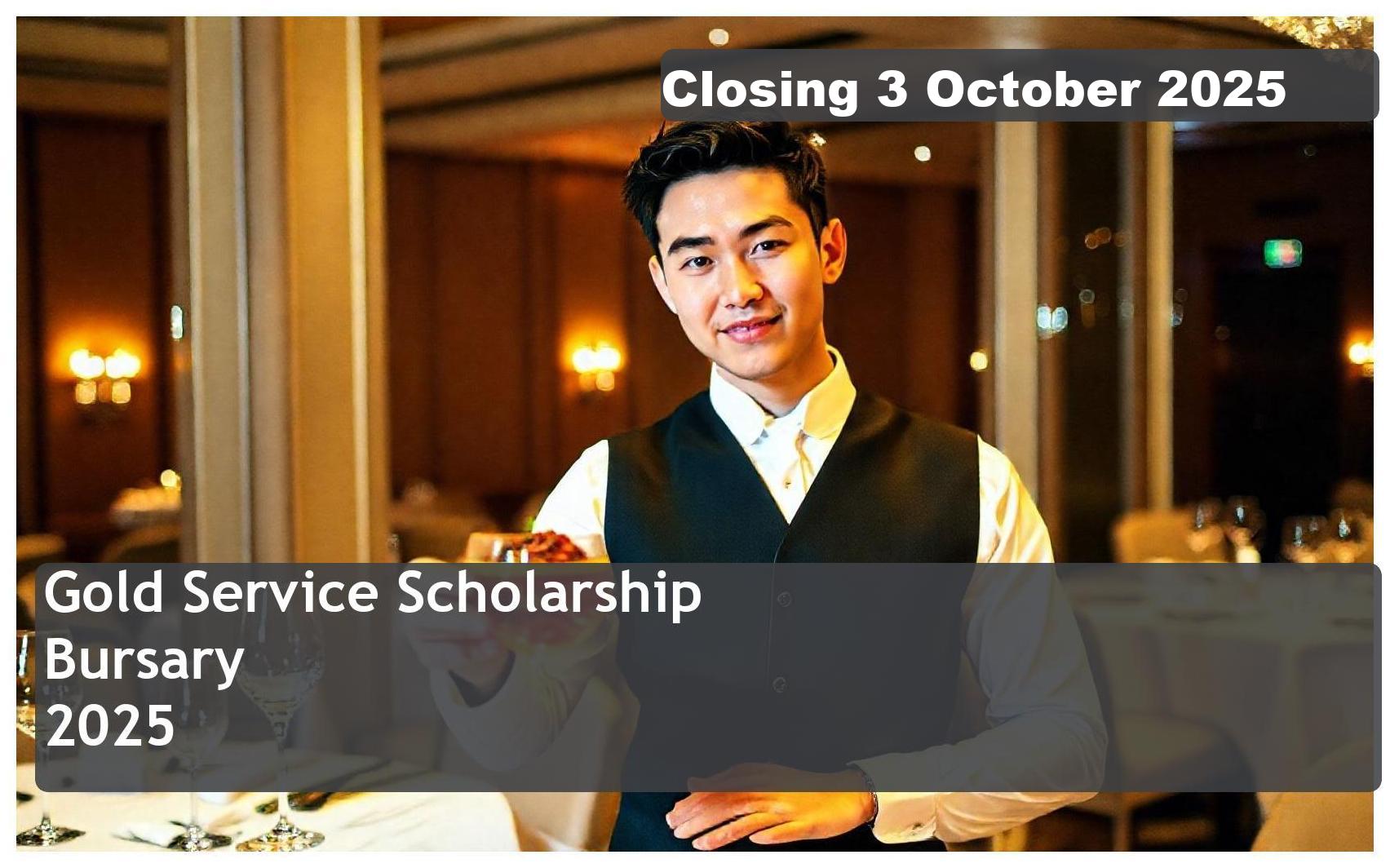 Gold Service Scholarship Bursary 2026 – Closing Date: 3 October 2025 Apply Now!