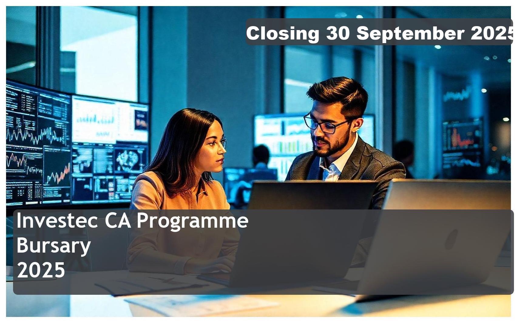 Investec CA Programme Bursary 2027 – Closing Date: 30 September 2025 Apply Now!