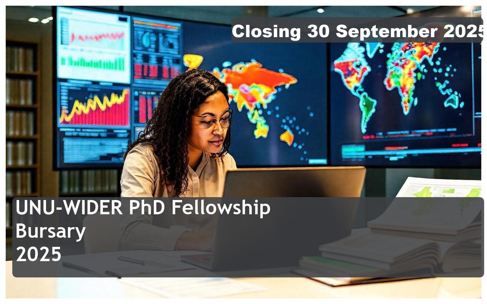 UNU-WIDER PhD Fellowship Bursary 2026/2027 – Closing Date: 30 September 2025 Apply Now
