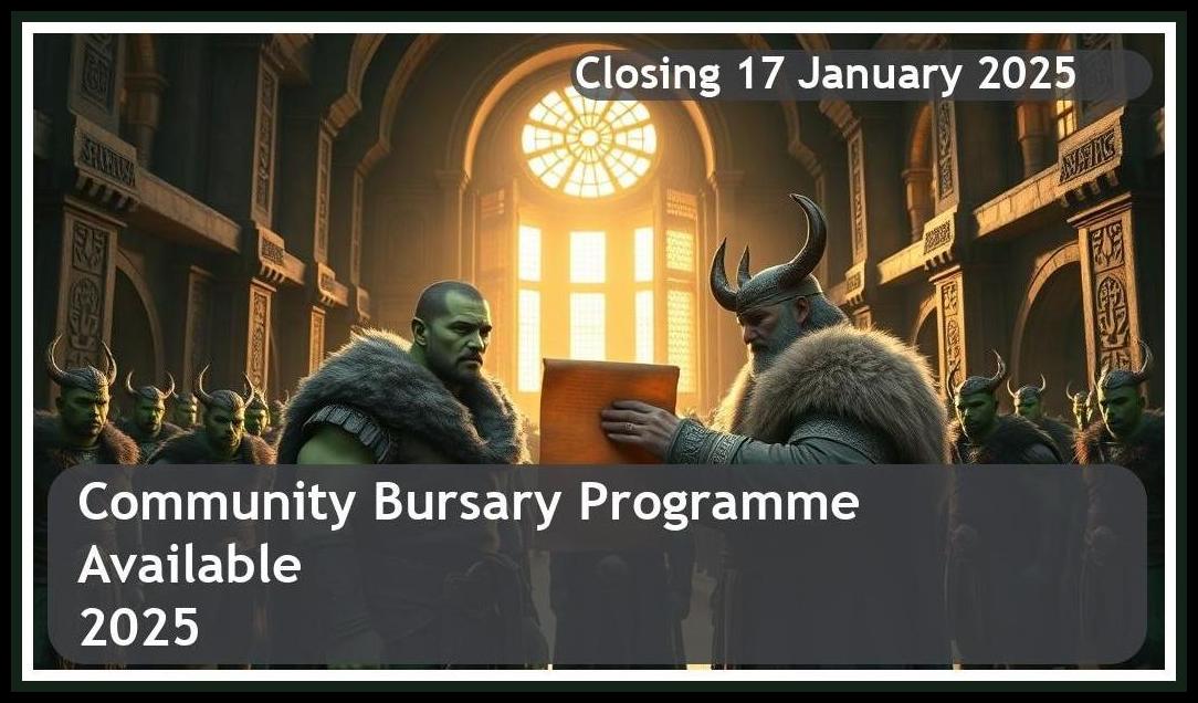 **Community Bursary Programme 2025 – Closing Date: 17 January 2025 Apply Now!**