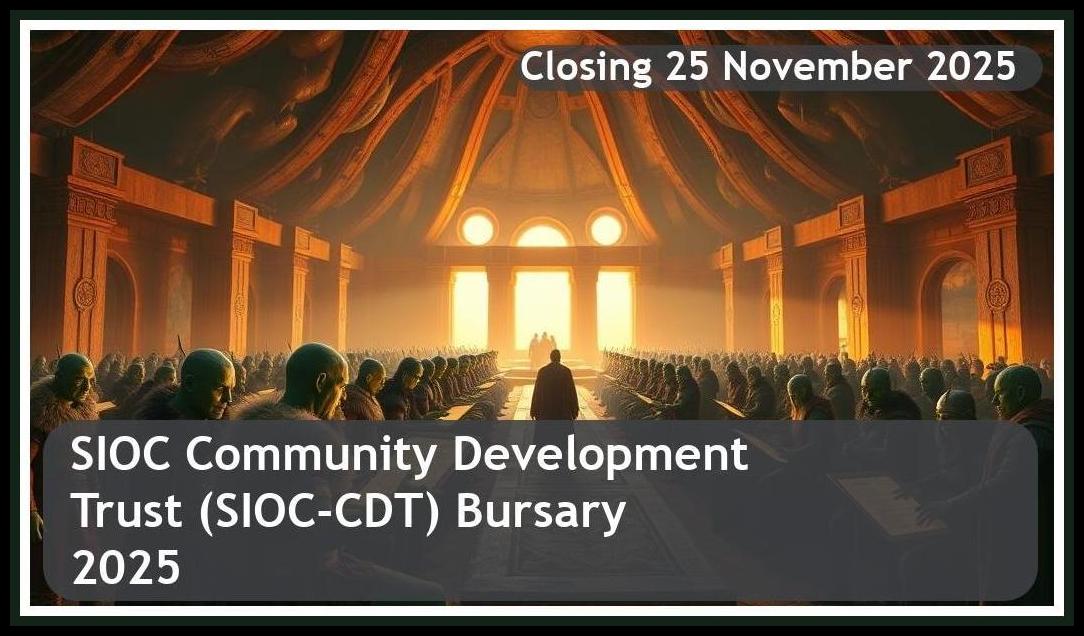 SIOC Community Development Trust (SIOC-CDT) Bursary 2026 – Closing Date: 25 November 2025 Apply Now
