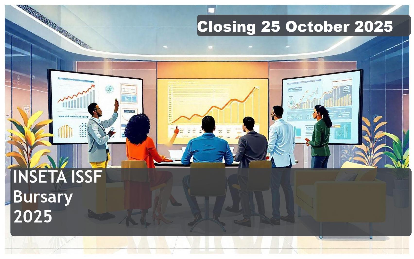 INSETA ISSF Bursary 2026 – Closing Date: 25 October 2025 Apply Now!