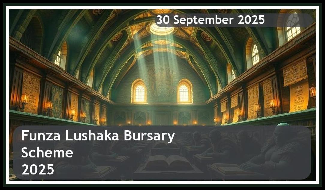 Funza Lushaka Bursary 2025 – Closing Date: 30 September 2025 Don’t Miss Out!