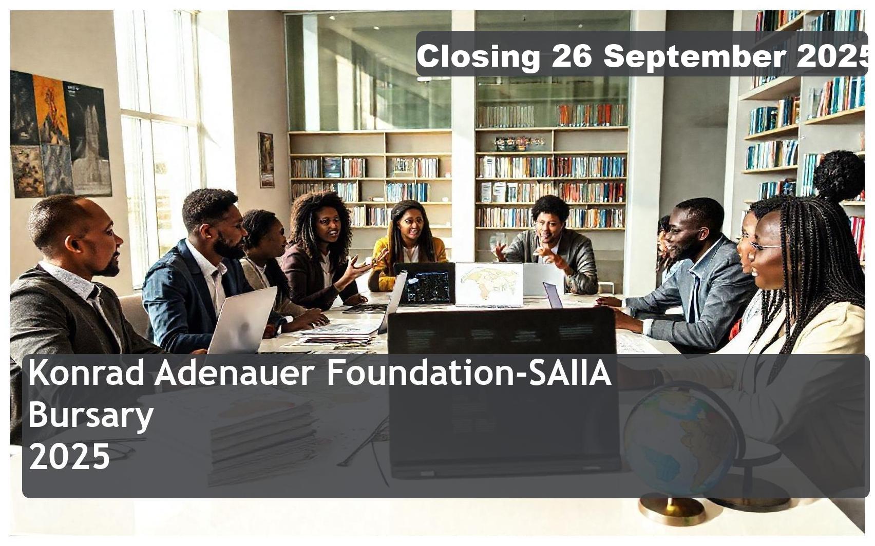 Konrad Adenauer Foundation-SAIIA Bursary 2026 – Closing Date: 26 September 2025 Apply Now!
