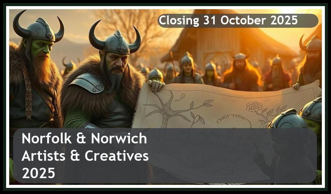 Norfolk & Norwich Festival Bursary for Artists & Creatives 2026 – Closing Date: 31 October 2025 – Apply Now