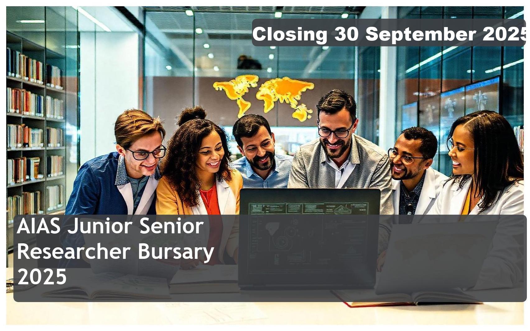 AIAS Junior/Senior Researcher Bursary 2026 – Closing Date: 30 September 2025, Apply Now!