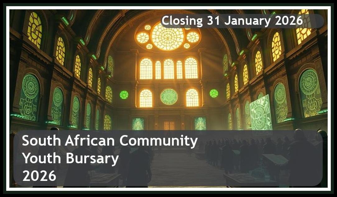 South African Community Youth Bursary 2026 – Closing Date: 31 January 2026 Apply Now!