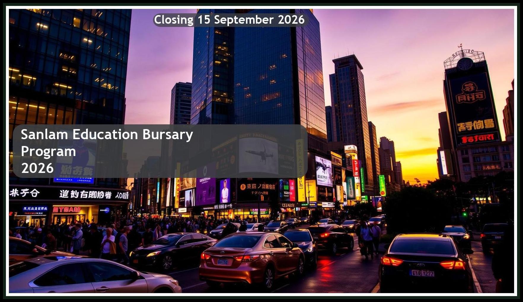 Sanlam Bursary 2026 – Closing Date: 15 September 2026 Apply Now!