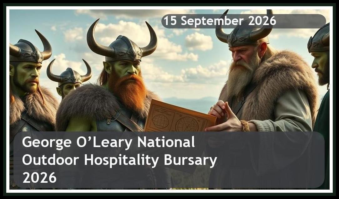 George O’Leary National School of Outdoor Hospitality Bursary 2026 – Closing Date: 15 September 2026 Apply Now!