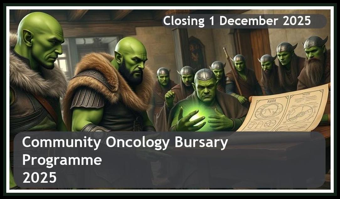 Community Oncology Bursary 2026 – Closing Date: 1 December 2025 – Apply Now!