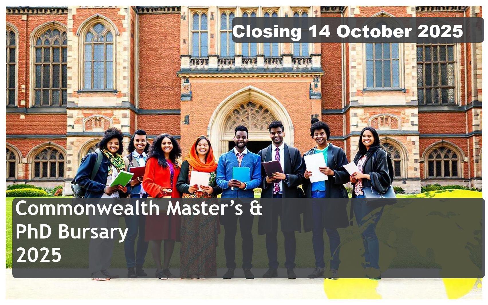 Commonwealth Master’s & PhD Bursary 2026 – Closing Date: 14 October 2025 – Apply Now!