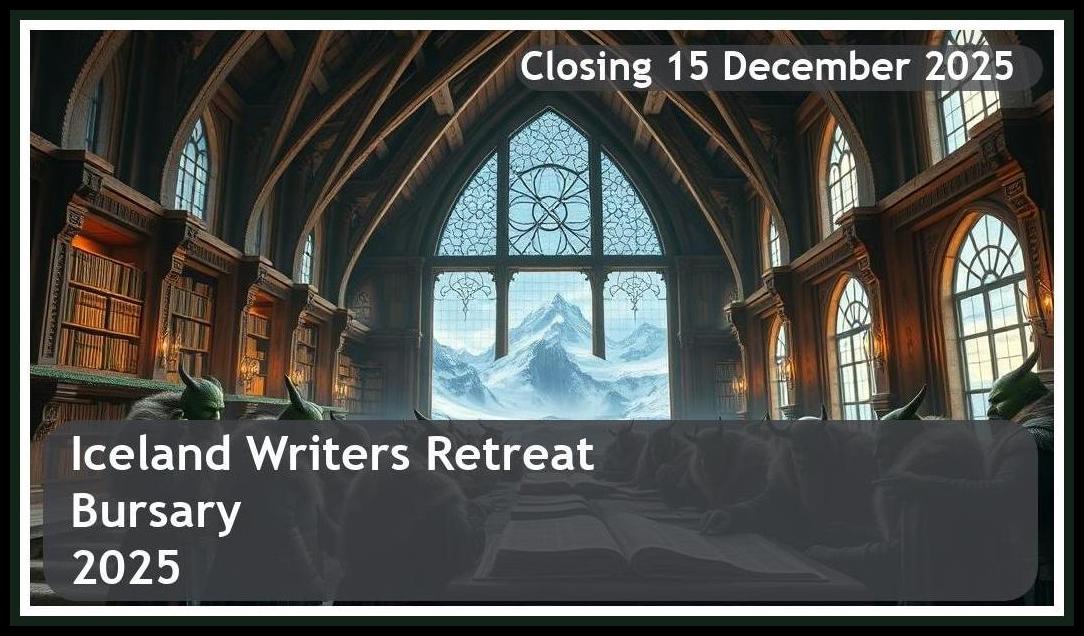 Iceland Writers Retreat Bursary 2026 – Closing Date: 15 December 2025 Apply Now!