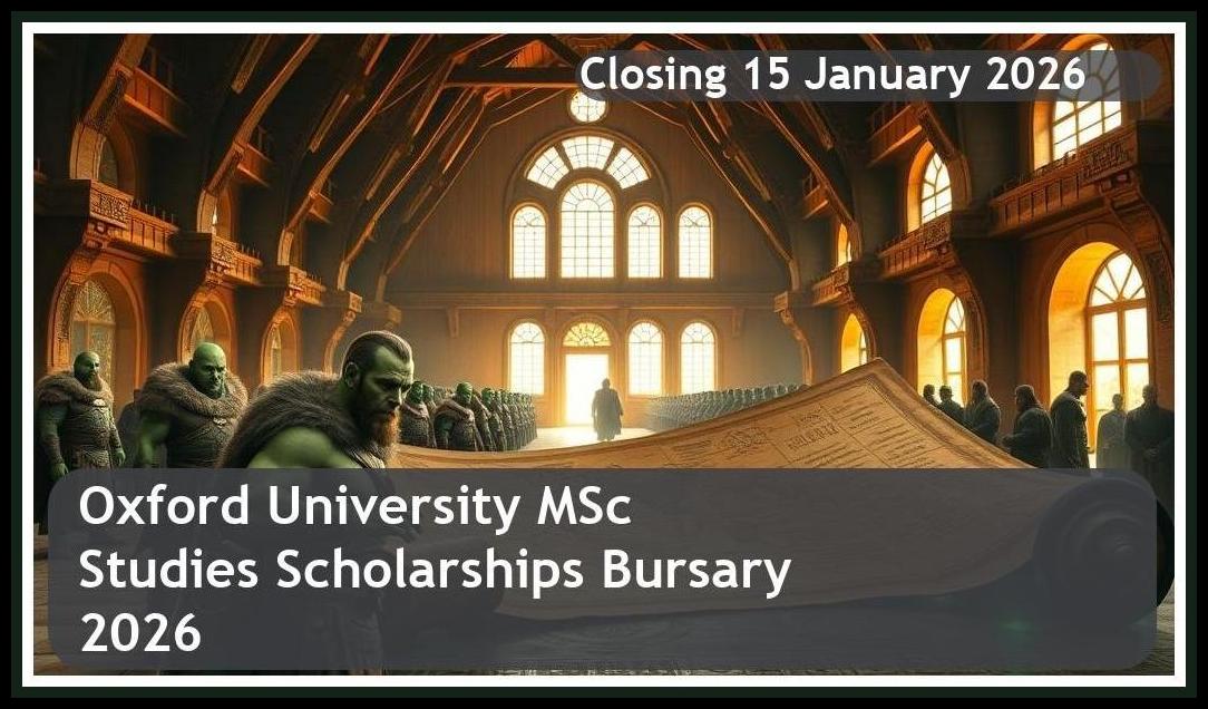 Oxford University MSc African Studies Scholarships Bursary 2026 – Closing Date: 15 January 2026 Apply Now!