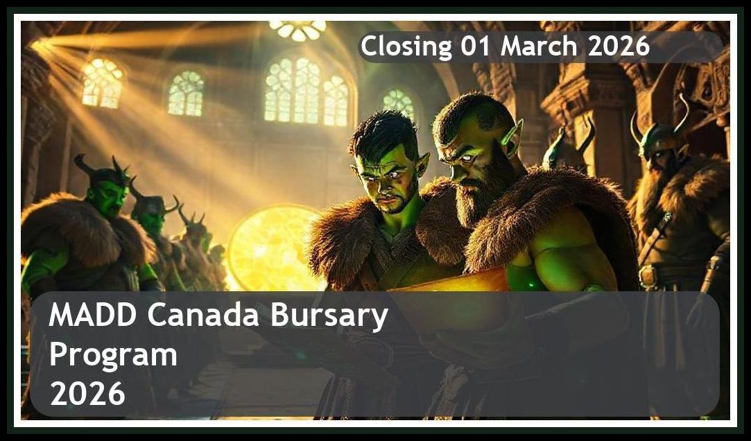 **MADD Canada Bursary Program 2026 – Closing Date: 01 March 2026 – Funding Your Future**
