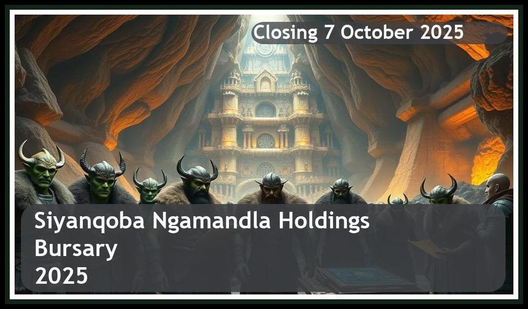 Siyanqoba Ngamandla Holdings Bursary 2026 – Closing Date: 7 October 2025 – Apply Now!