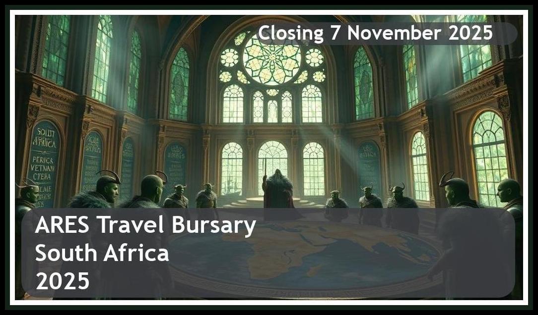 ARES Travel Bursary 2026: South Africa – Closing Date: 7 November 2025 – Apply Now!