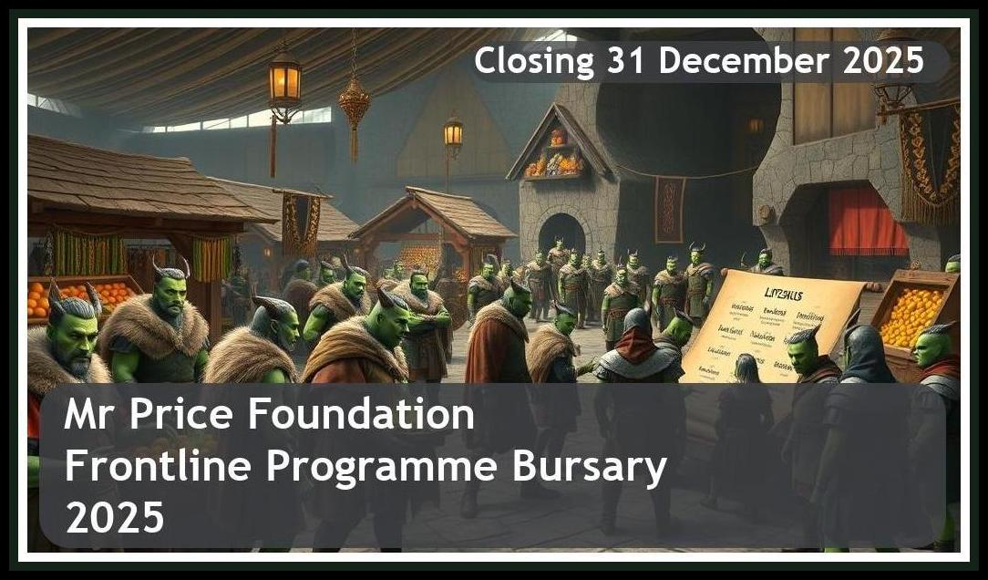 Mr Price Foundation JumpStart Retail Frontline Programme Bursary 2025 – Closing Date: 31 December 2025 – Apply Now!