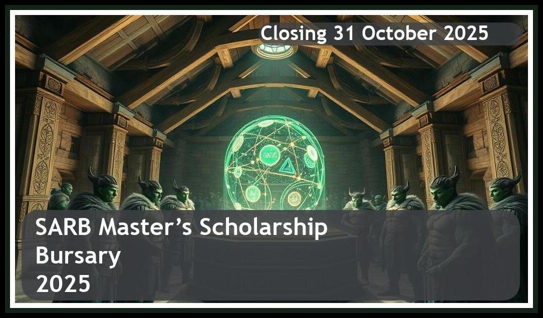SARB Master’s Scholarship Bursary 2026 – Closing Date: 31 October 2025 – Apply Now!