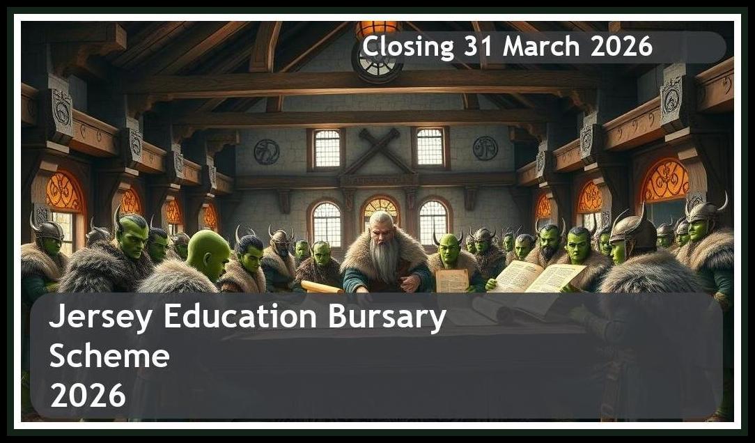 Jersey Bursary Scheme 2026 – Closing Date: 31 March 2026 Apply Now