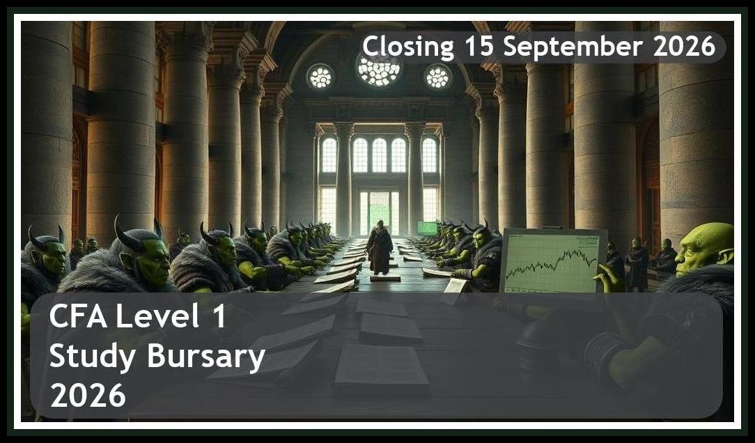 CFA Level 1 Study Bursary 2026 – Closing Date: 15 September 2026 Apply Now