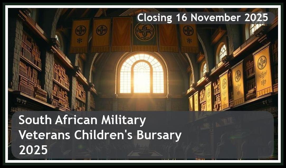 South African Military Veterans Children’s Bursary 2025 – Closing Date: 16 November 2025 – Apply Now!