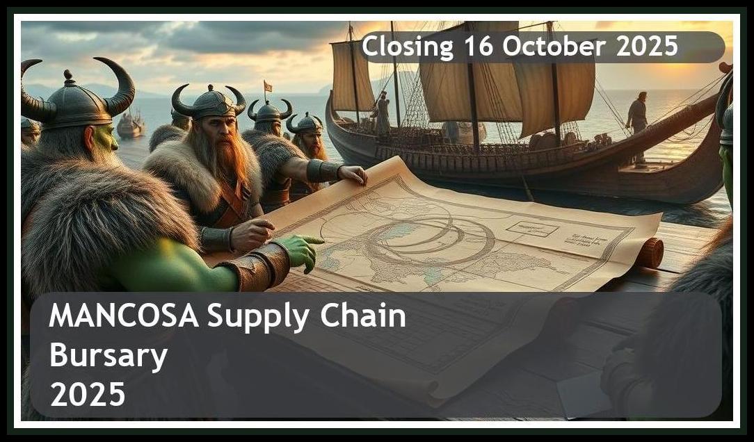 MANCOSA Supply Chain Bursary 2025 – Closing Date: 16 October 2025 – Apply Now!
