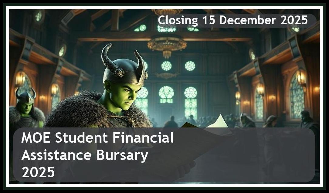 **MOE Student Financial Assistance Bursary 2026 – Closing Date: 15 December 2025, Get Funded!**