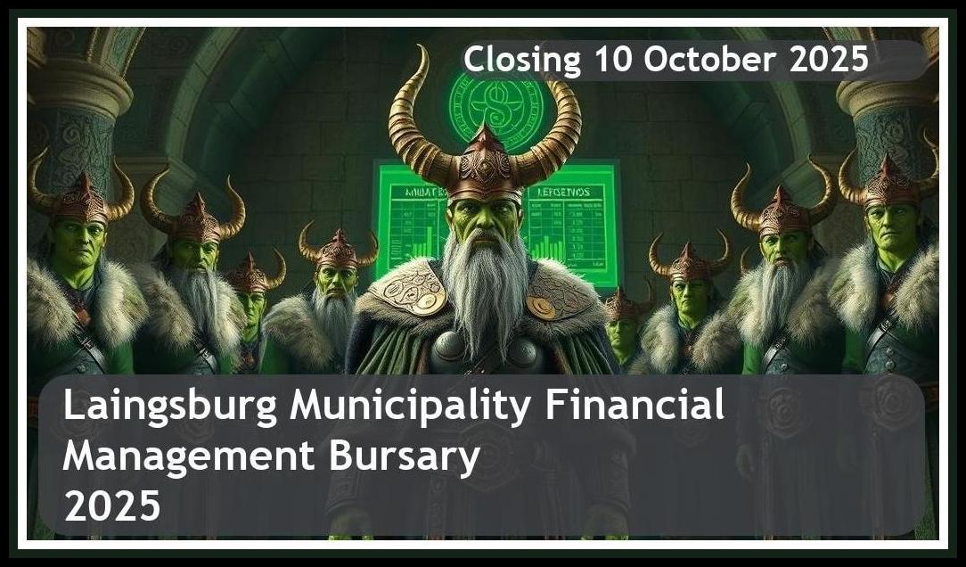 Laingsburg Municipality Financial Management Bursary 2025 – Closing Date: 10 October 2025 Apply Now!