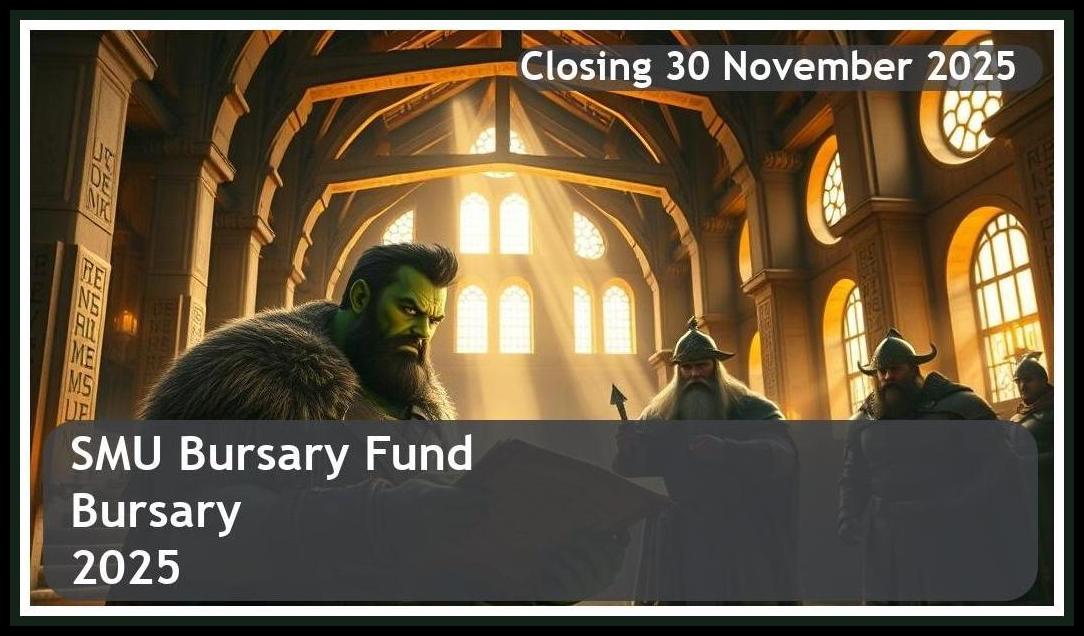 SMU Bursary Fund Bursary 2026 – Closing Date: 30 November 2025 Apply Now