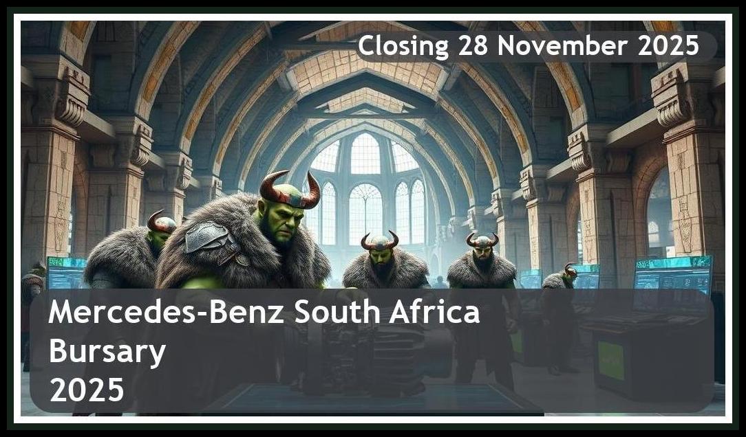 **Mercedes-Benz South Africa Bursary 2026 – Closing Date: 28 November 2025, Apply Now!**