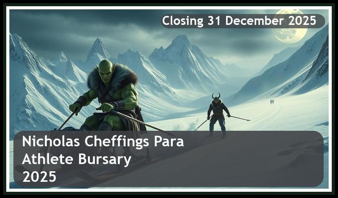 Nicholas Cheffings Para Athlete Bursary 2026 – Closing Date: 31 December 2025 – Apply Now!