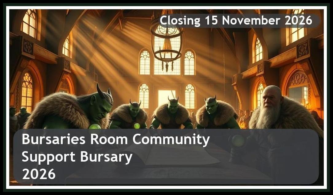**Bursaries Room Community Support Bursary 2026 – Closing Date: 15 November 2026 – Apply Now!**