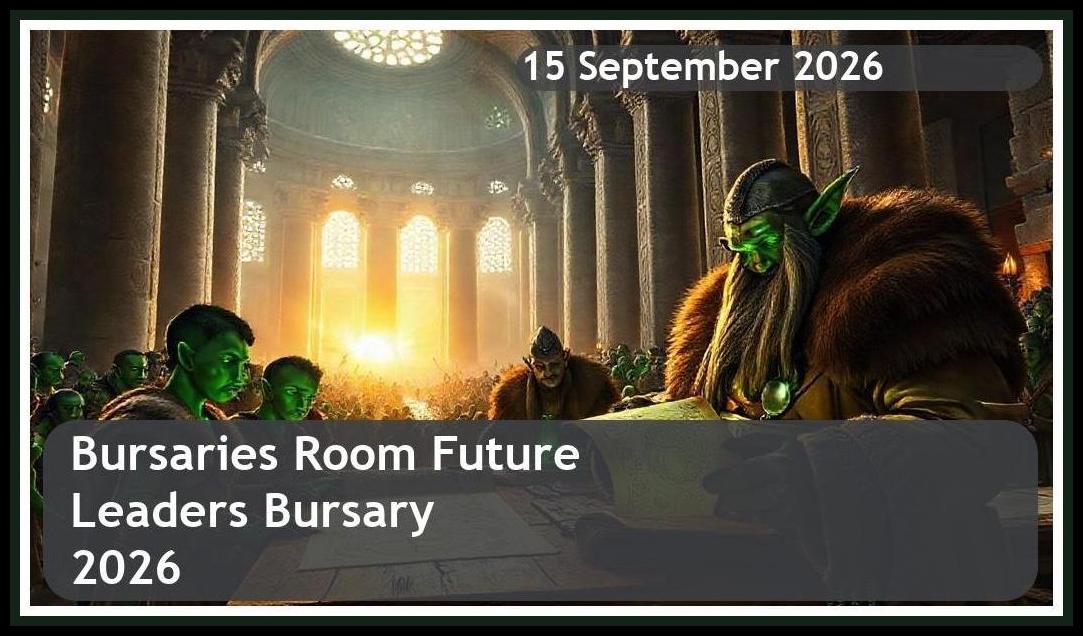 Bursaries Room Future Leaders Bursary 2026 – Closing Date: 15 September 2026 – Apply Now!
