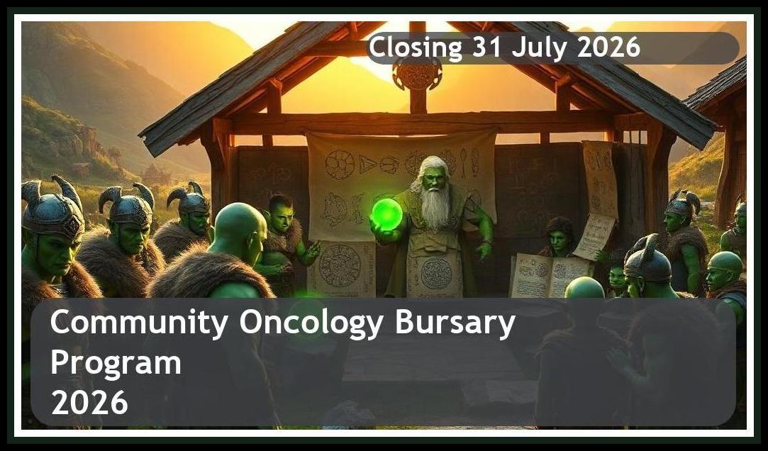 Community Oncology Bursary 2026 – Closing Date: 31 July 2026 Apply Now