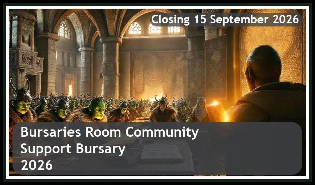 Bursaries Room Community Support Bursary 2026 – Closing Date: 15 September 2026 Don’t Miss Out!